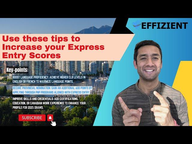 How to increase Express Entry Scores | Cracking Express Entry in 2025