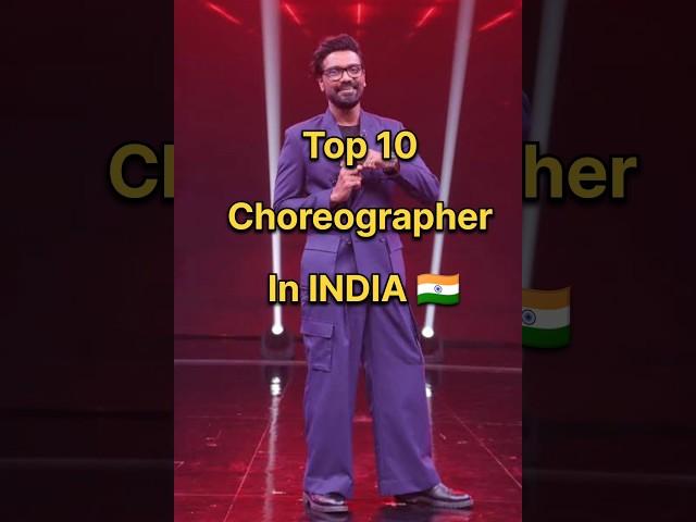 Top 10 Choreographer In India  #shorts #viral #dance #choreography