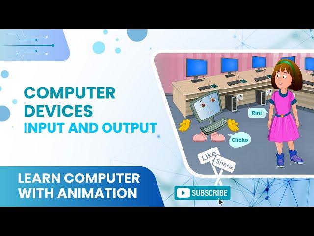 Basics of Computers | Computer Devices Input and Output [ Animation ] Definition | Names Pictures