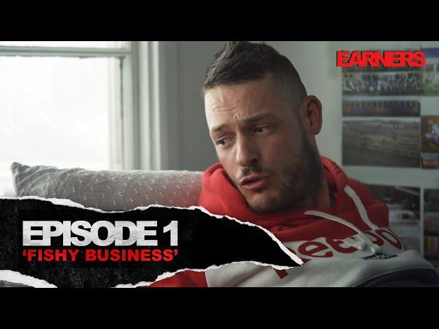 EARNERS | E01 | Fishy Business