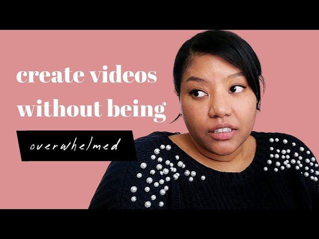 A beginner’s guide to creating videos without being overwhelmed