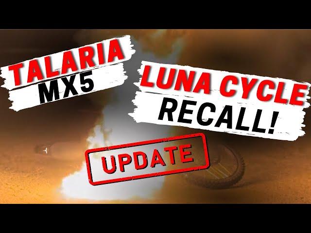 Talaria MX5 Sparks Major Recall // LUNA CYCLE RESPONDS WITH THE FIX!