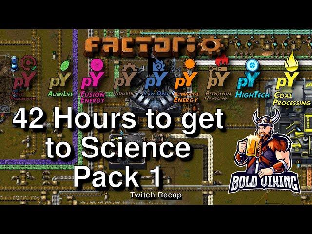 Pyanodons - Bring Back The Pain Edition - 006 - 42 Hours to get to Py Science Pack 1!