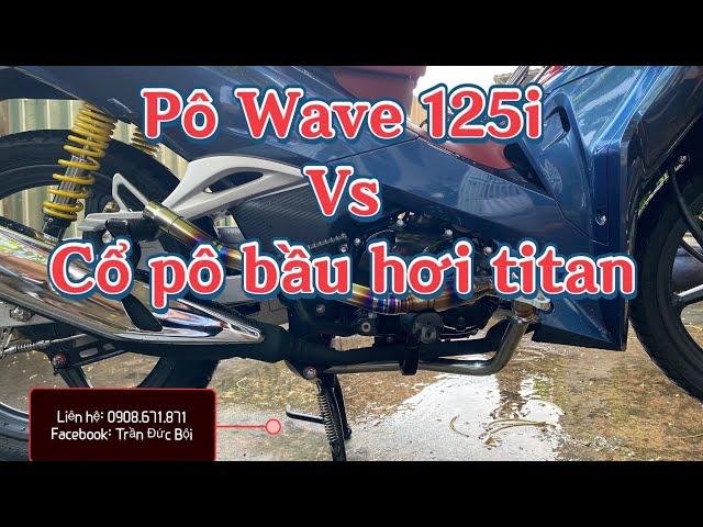 Trải nghiệm pô Wave 125i và cổ pô bầu hơi titan trên xe Future led