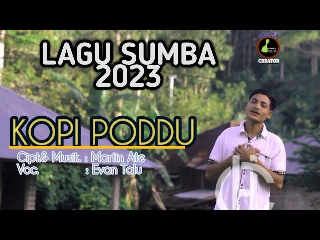 KOPI PODDU - LAGU SUMBA 2023 - EVAN TALU - IRAMA DOKALE