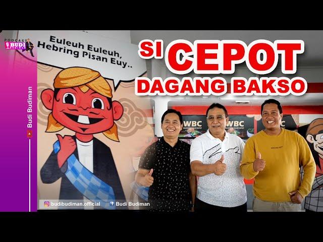 si CEPOT trades meatballs | BUDI BUDIMAN