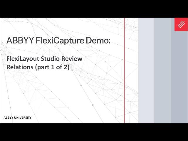 ABBYY FlexiCapture Demo: FlexiLayout Studio Review - Relations (part 1 of 2)