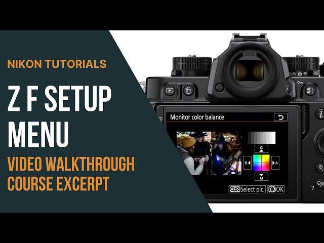 Nikon Zf Setup Menu Walkthrough