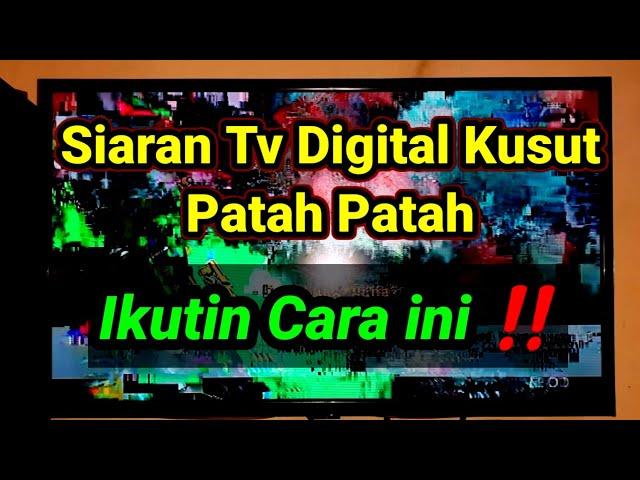 Cara mengatasi siaran tv digital   dengan stb || set top box gambar patah patah seperti cd rusak