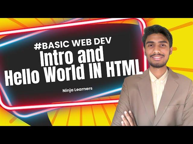 Say Hello to Your First Web Page || Basic Web Development Part 01|| Ninja learners