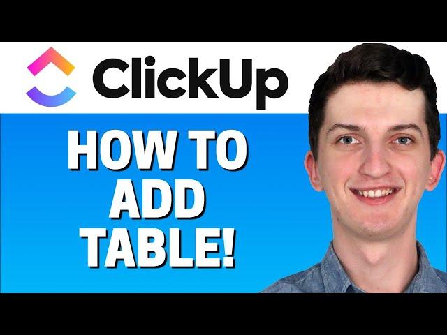 How To Add Table In Clickup