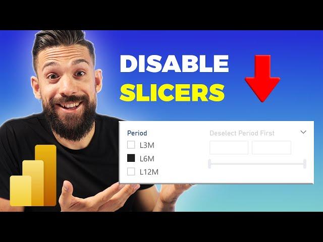 Dynamically Enable and Disable Slicers in Power BI