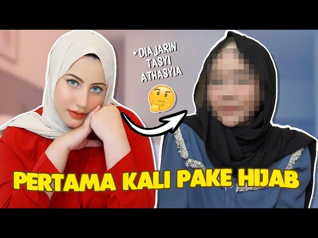 PERTAMA KALI PAKE HIJAB! FT. TASYI ATHASYIA