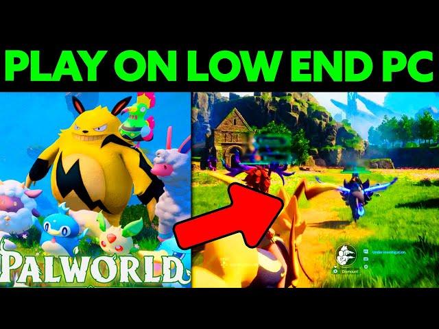 How To Play Palworld on Low End PC (2024)