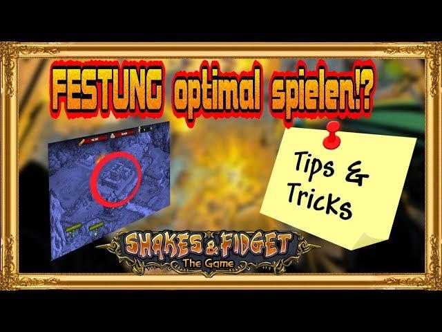 OPTIMAL die FESTUNG spielen (+ TEILSCHUTZTAKTIK)  SHAKES and FIDGET für Anfänger & Fortgeschrittene