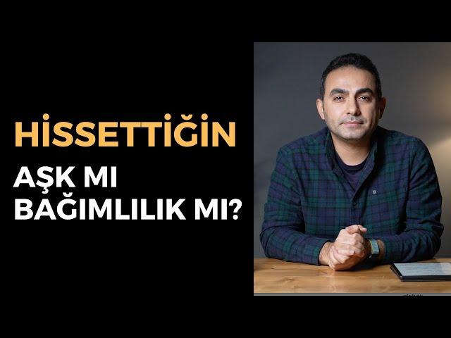 Bu 5 Şeyi Yapıyorsan Aşık Değil Bağımlı Olabilirsin