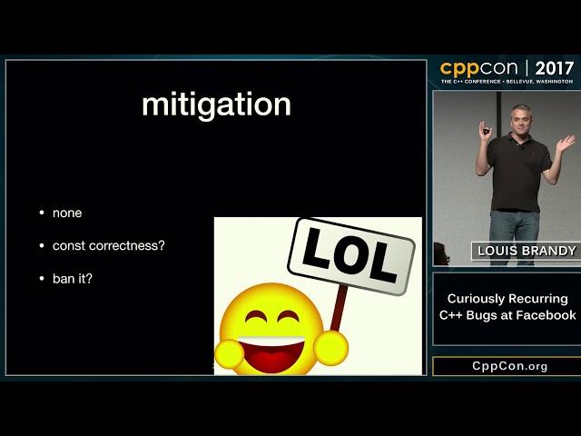 CppCon 2017: Louis Brandy “Curiously Recurring C++ Bugs at Facebook”