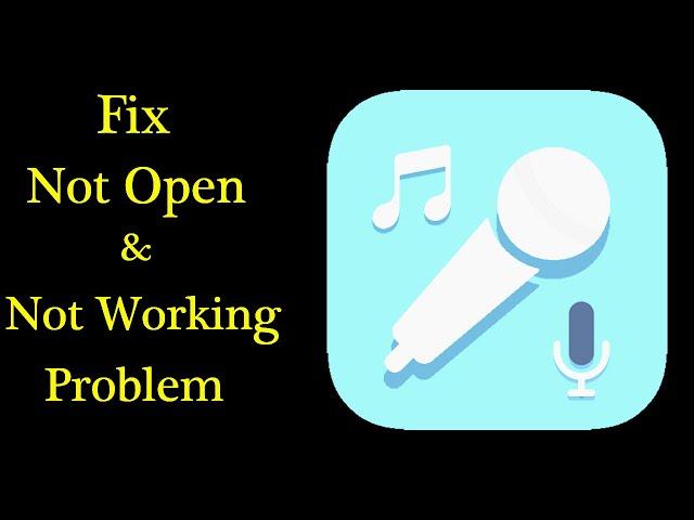 Solve Karaoke Online App Not Working Issue | "Karaoke Online" Not Open Problem in Android Phone