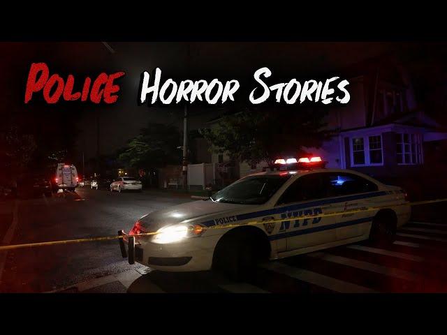 4 TRUE Disturbing Police Horror Stories (V3)