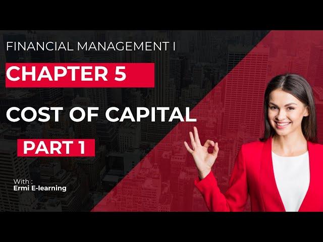 Cost of capital | Financial management I | Chapter 5 | Part 1