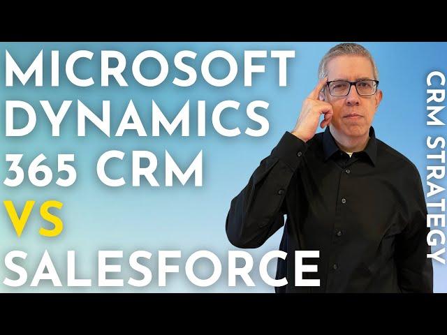 How Microsoft Dynamics 365 CRM is CRUSHING Salesforce | CRM Strategy