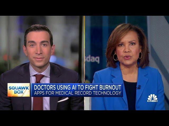 Doctors using A.I. to fight burnout: Apps for medical record technology