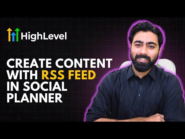 Supercharge your content with RSS FEED & Social Planner in HighLevel | GHL Tutorial