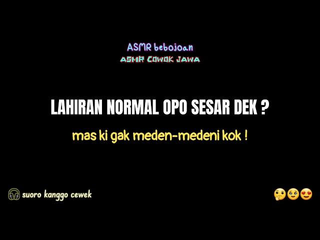 Lahiran Normal Opo Sesar Dek ? | asmr suami manja | asmr husband imut | asmr roleplay | asmr cogan