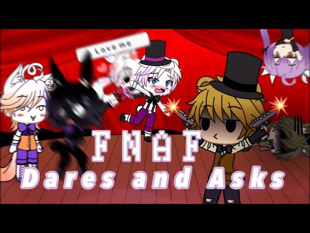 [FNAF] Dares and Asks || Part 1 || Gacha Life