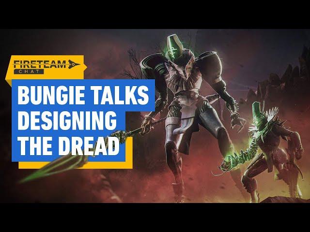 Destiny 2: Bungie on Designing the Dread - Fireteam Chat