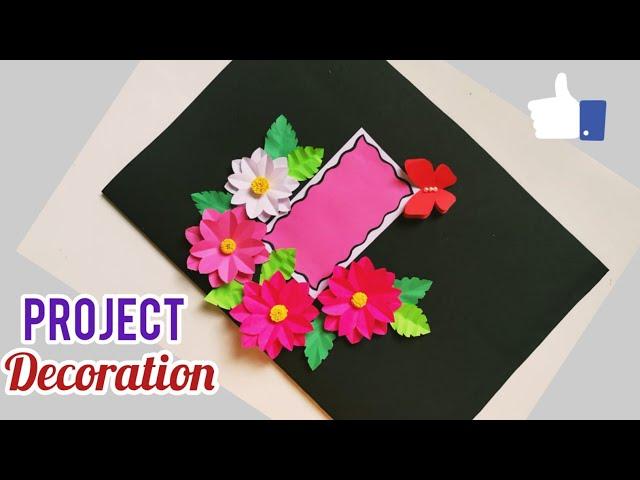 Project File Decoration Ideas/ DIY Project Front Page Decoration/ DIY Project Design Ideas