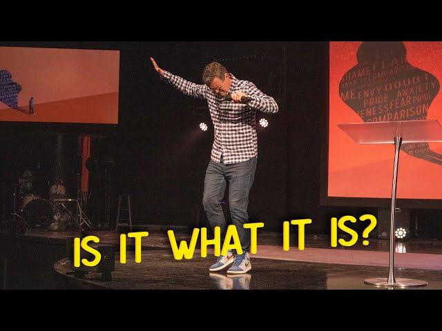 Is It What It Is? | Pastor Shawn Wood