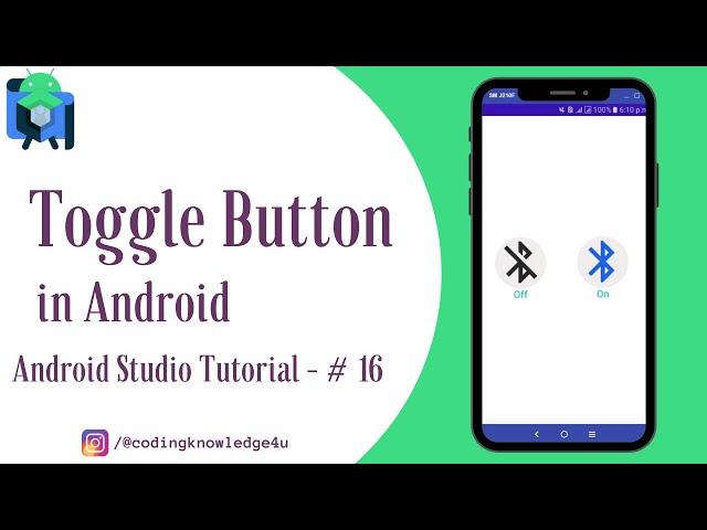 Toggle Button in Android II Android Studio Tutorial - #16