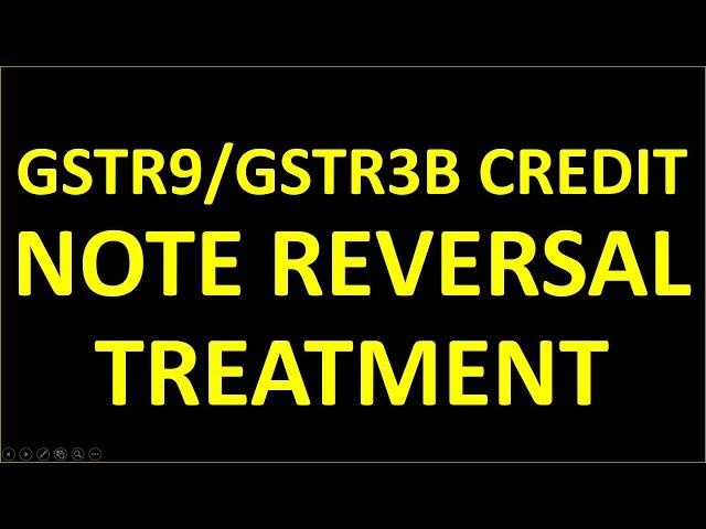 GSTR9/GSTR3B CREDIT NOTE REVERSAL TREATMENT | GST CREDIT NOTE REVERSAL