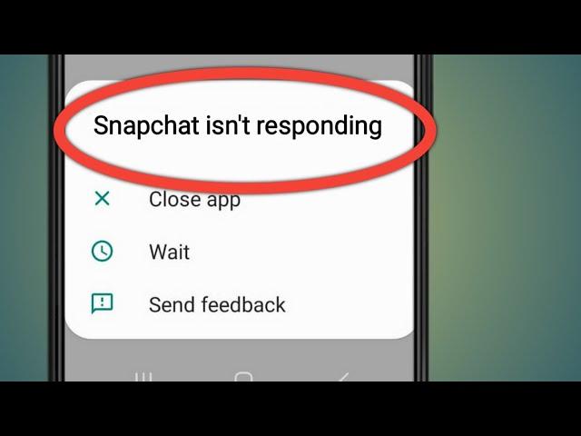 Snapchat Not Responding | Snapchat Nahi Chal Raha Hai