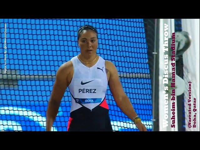 Women's Discus Throw (Narrated Version).  Suheim bin Hamad Stadium, Doha, Qatar.  May 28, 2021.