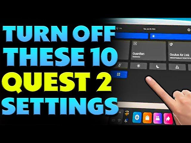 5 Quest 2 Settings You MUST Turn Off NOW! (2023)