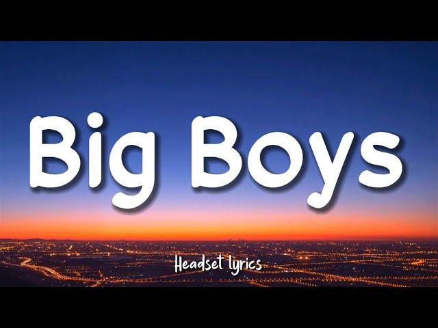 Sza - Big Boys (Lyrics)| Tiktok Version