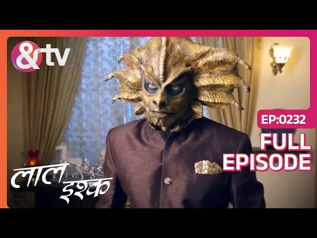 क्या है Kanak और Jinn का Relation? | Laal Ishq | Full Ep 232 | @andtvchannel