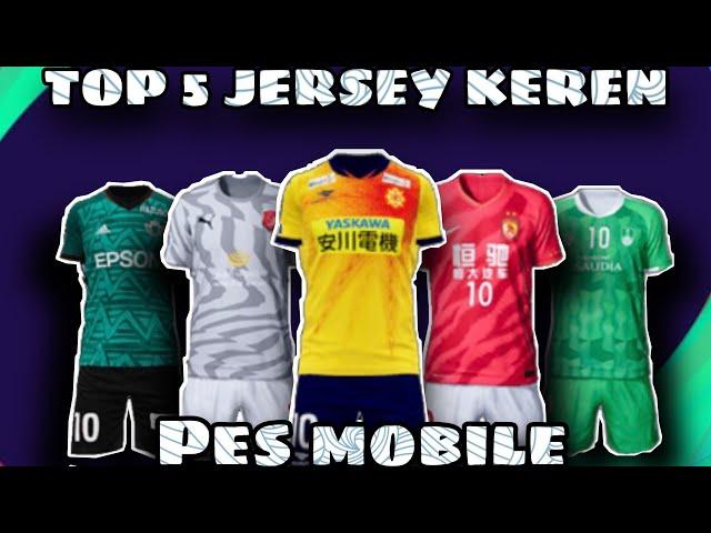 NEW UPDATE TOP 5 JERSEY KEREN PES MOBILE