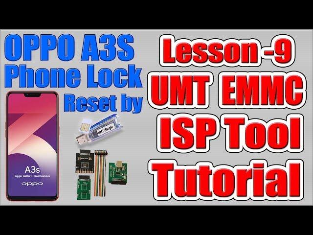 How to Unlock OPPO A3S CPH1803 by Umt Emmc Isp Tool | Umt Emmc Isp Tool Tutorial Lesson 9 | OPPO A3S