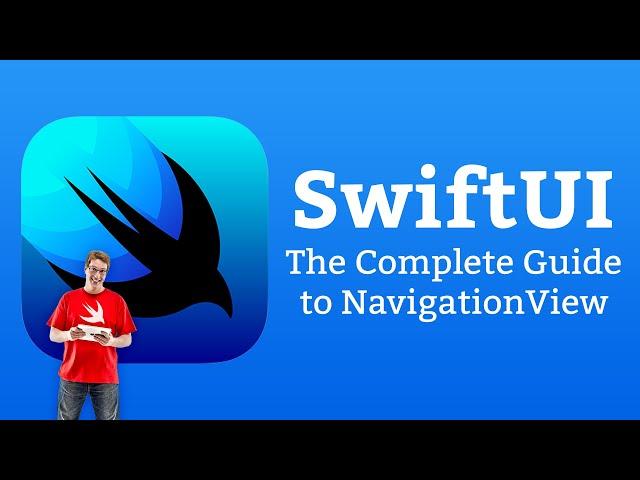 The Complete Guide to NavigationView in SwiftUI