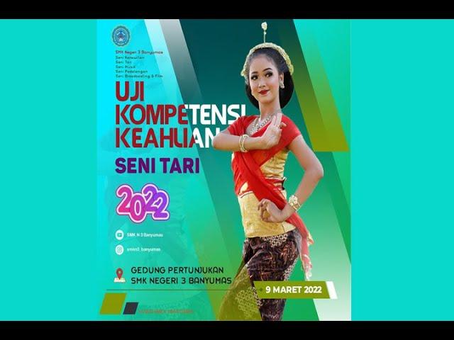 UKK Jurusan Seni Tari SMK Negeri 3 Banyumas Tahun 2022