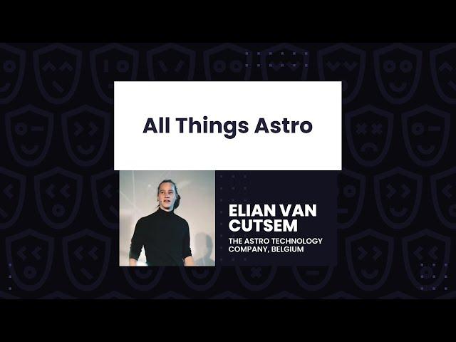 All Things Astro - Elian Van Cutsem, React Day Berlin 2023