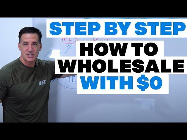 How To Wholesale Real Estate Step by Step With $0 (IN 4 Weeks OR LESS)!