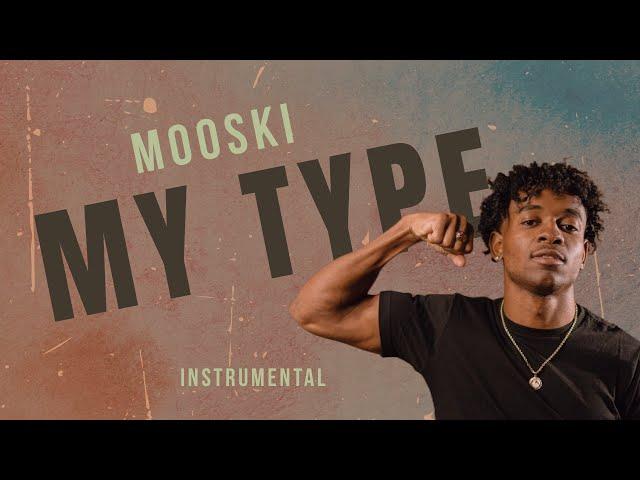 Mooski -Track Star My Type Beat Free Instrumental (My Type)