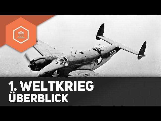 Der Erste Weltkrieg - Überblick