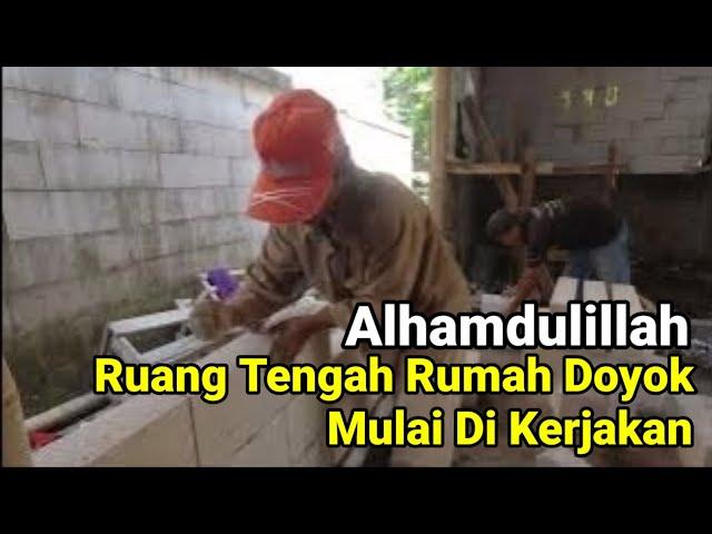 Alhamdulillah Ruang Tengah Rumah Doyok Mulai Di Bangun