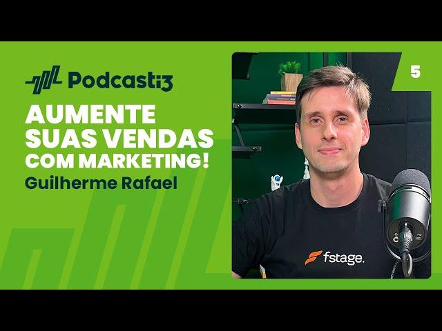 Aprenda como o marketing digital pode alavancar o seu negócio | PODCASTI3 #05