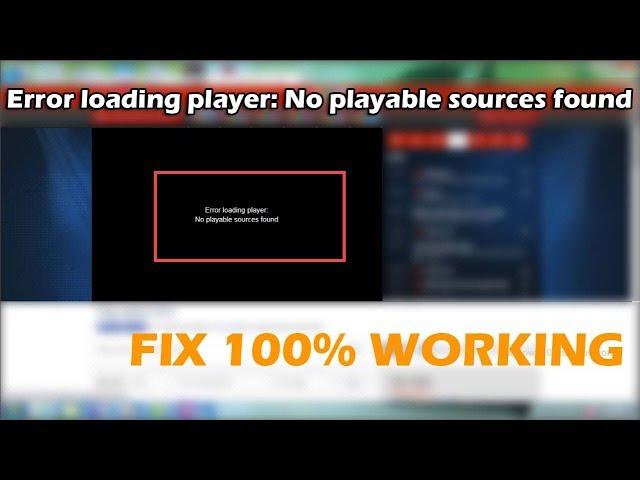 Error loading player: No playable sources found | EASY FIX in Google Chrome